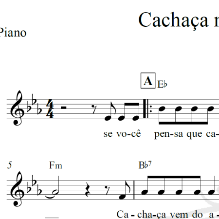 Cachaça não é água não - Piano/Vocal